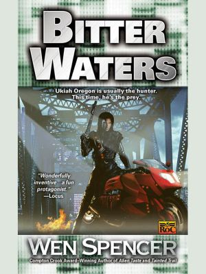 [Ukiah Oregon 03] • Bitter Waters